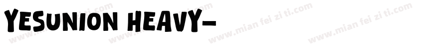 YesUnion Heavy字体转换